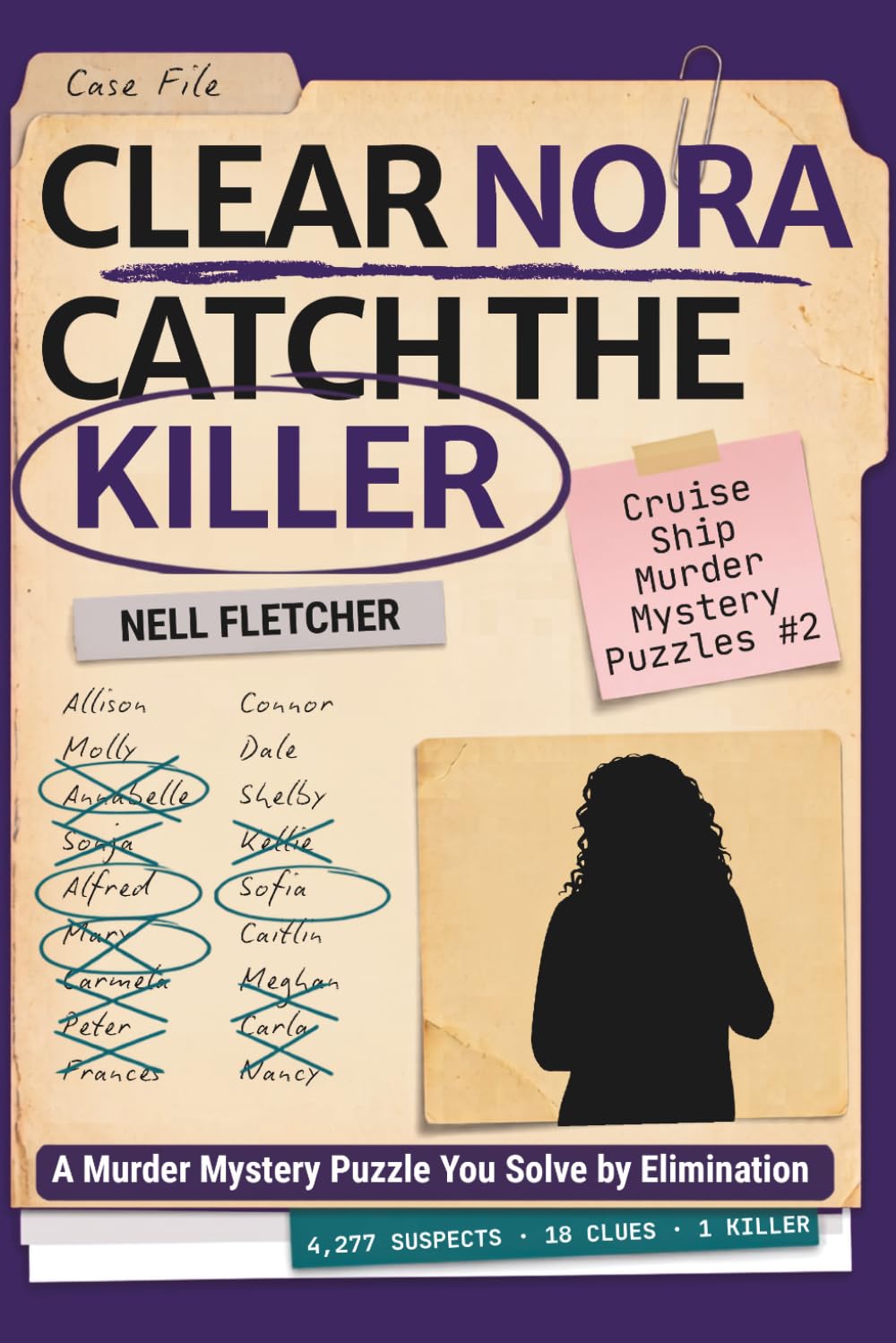 Clear Nora Catch the Killer: A Murder Mystery Puzzle You Solve by Elimination (Cruise Ship Murder Mystery Puzzles)