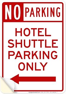 No Parking Hotel Shuttle Parking Only Left Arrow Sign, 10x7 Inches, 4 Mil Vinyl Decal Stickers Weather Resistant, Made in USA by My Sign Center