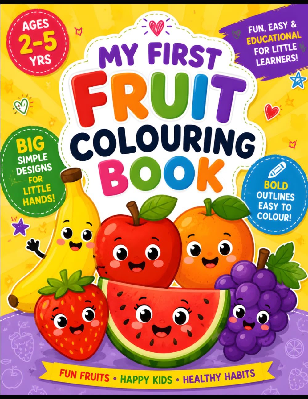 My First Fruit Coloring Book for Kids: Fun and Easy Big Fruit Illustrations for Toddlers