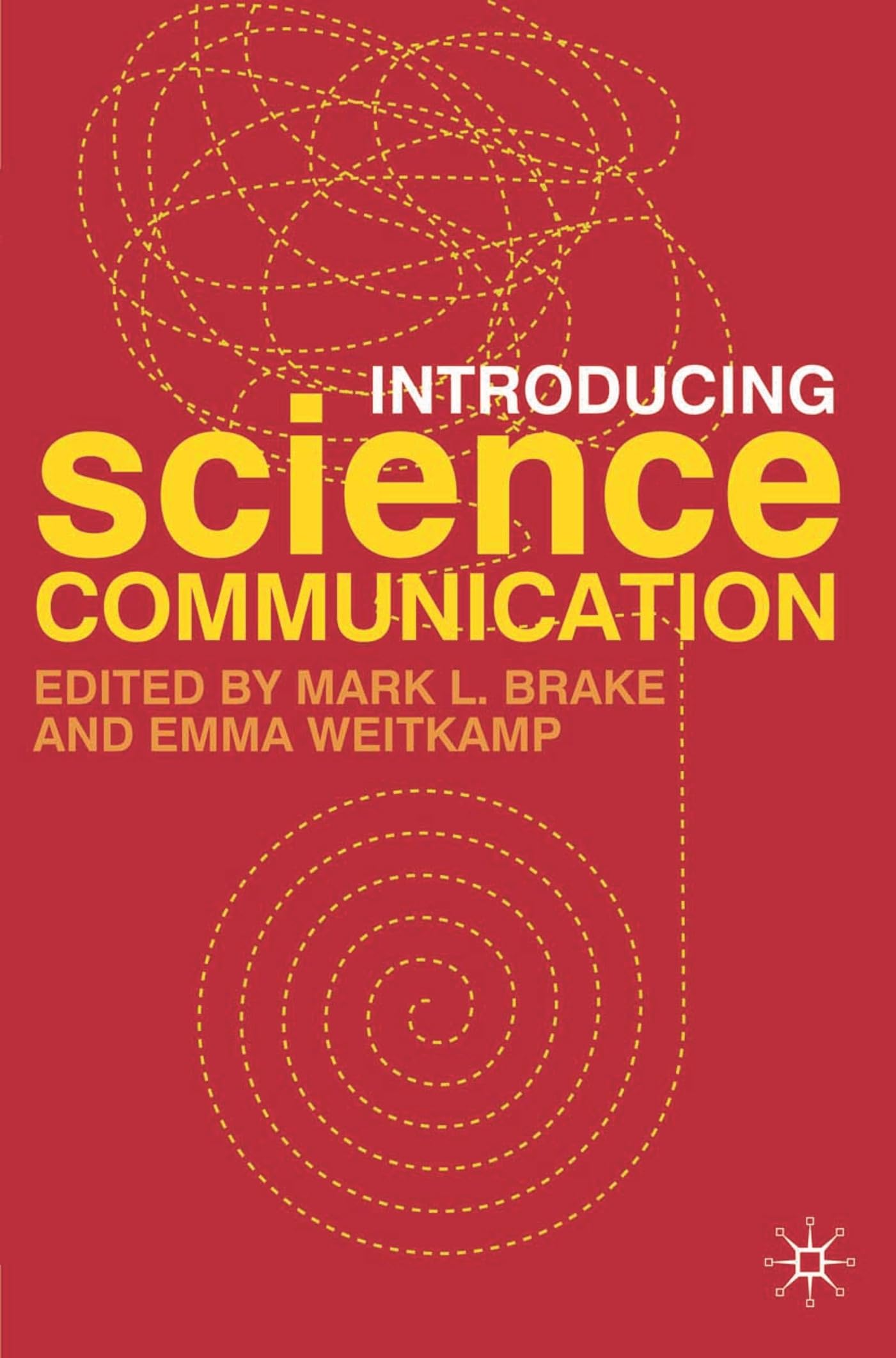 Introducing Science Communication: A Practical Guide