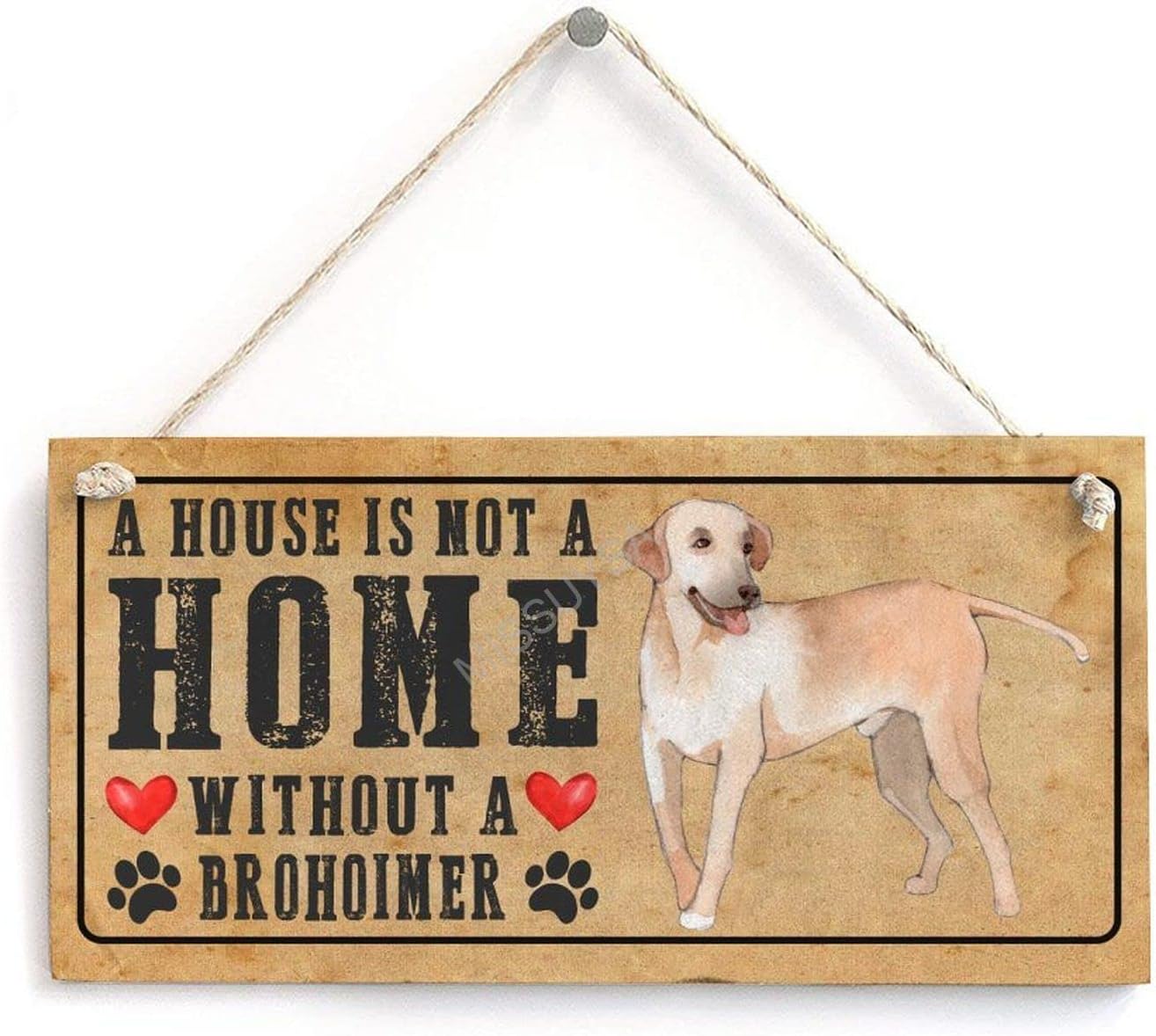 Wooden Signs, Rustic A House is Not A Home Without A Broholmer Sign Plaque Pianted Decor Garden Outdoor Wall Art 10"x20",