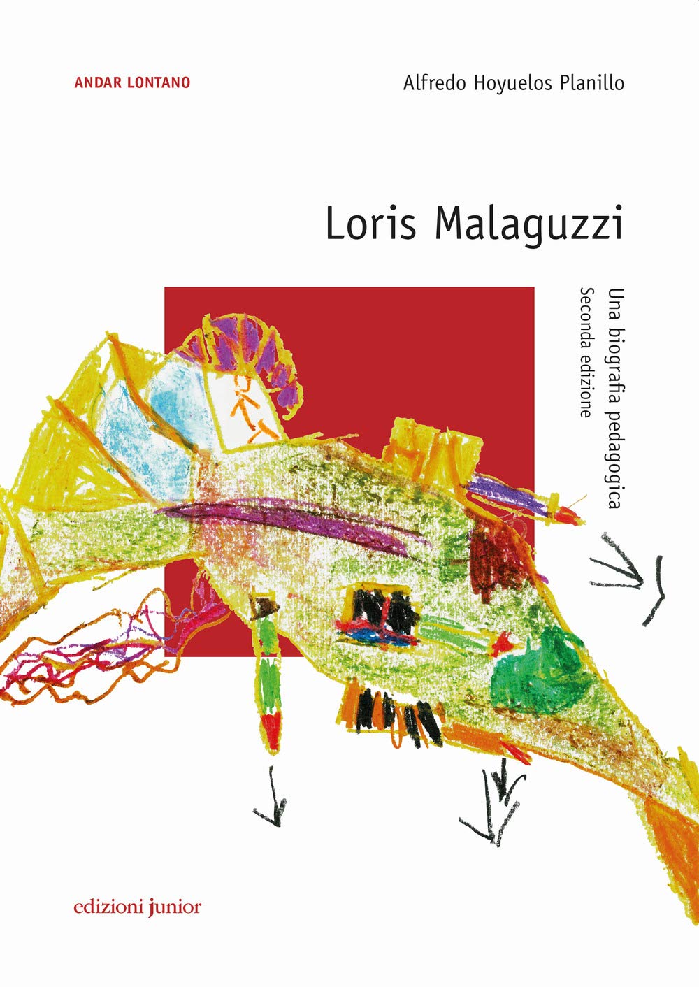 Loris Malaguzzi. Una Biografia Pedagogica - 4
