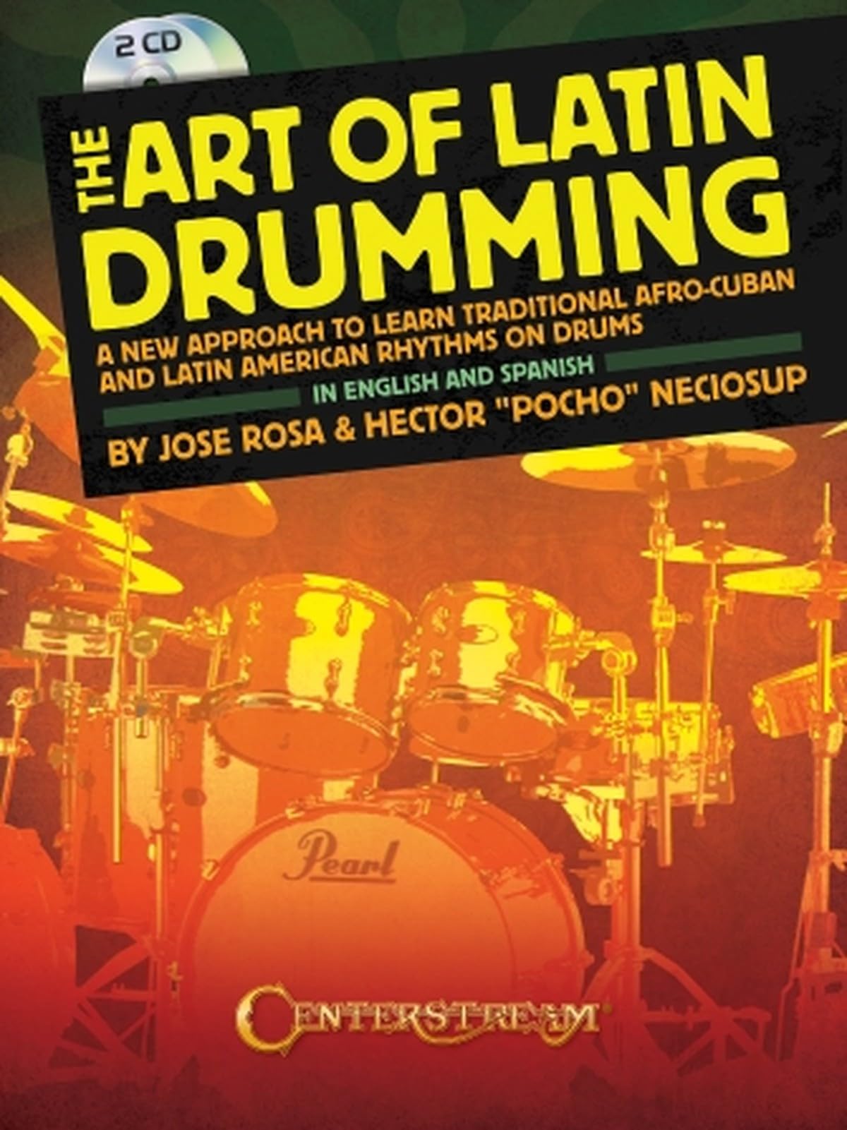 The Art of Latin Drumming Jose Rosa_Hector Pocho Neciosup Book and CD Drum Kit C