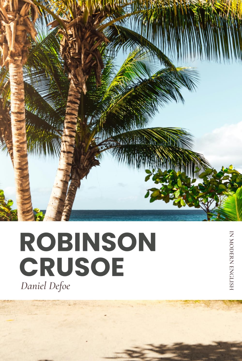 Robinson Crusoe: In Modern, Updated English (Easy to Read)