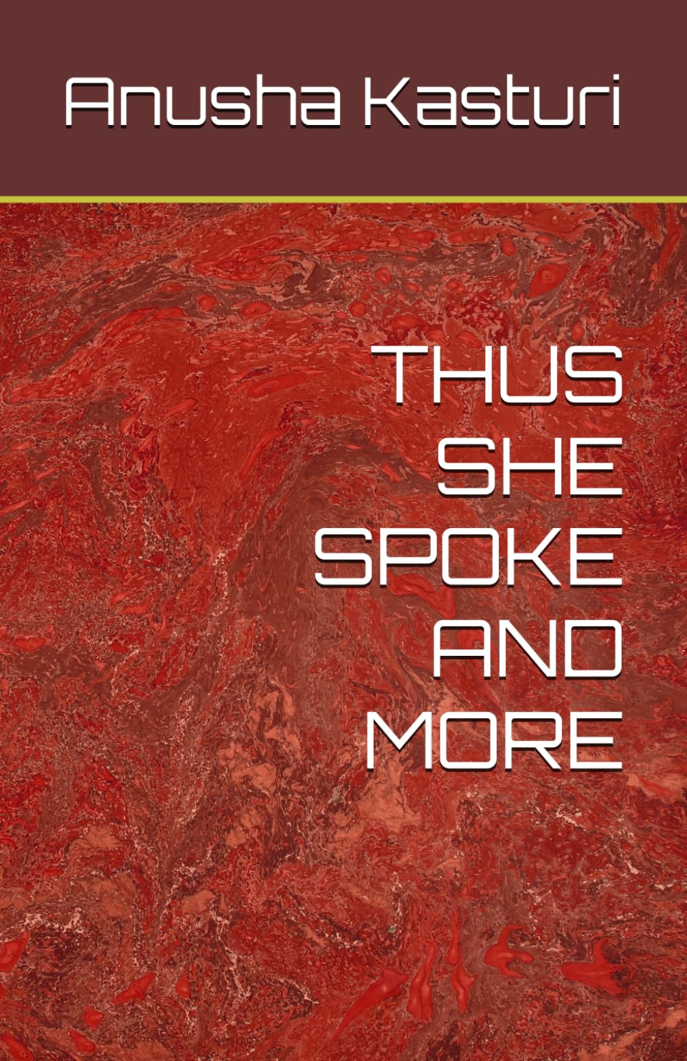 THUS SHE SPOKE AND MORE