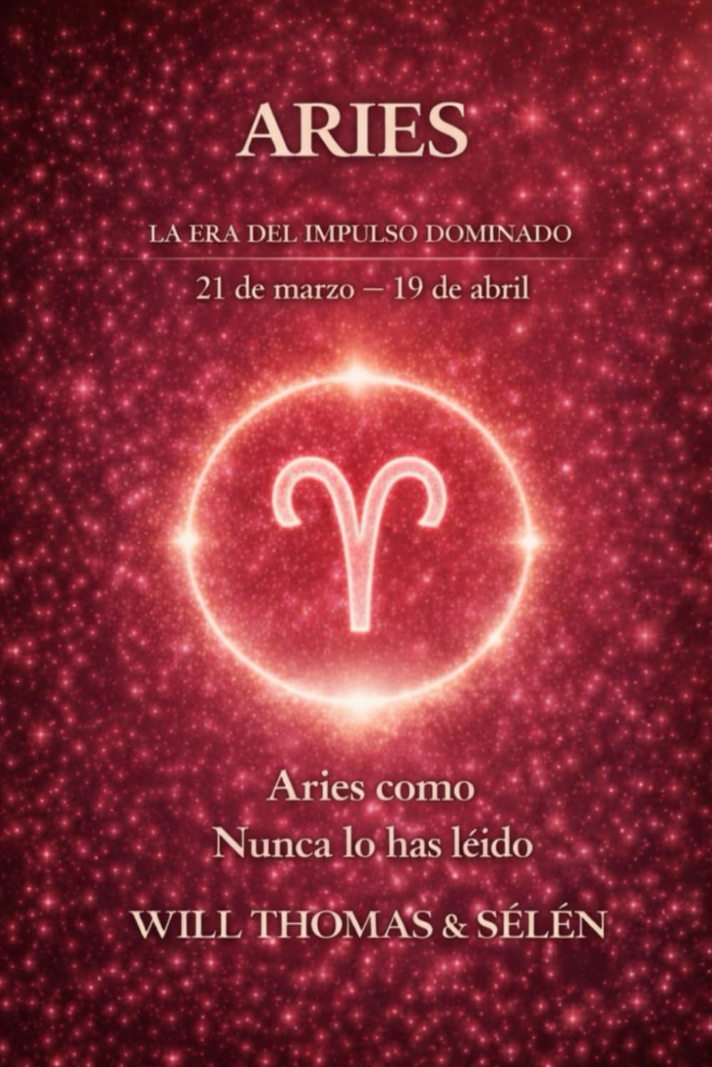 ARIES: COMPRENDER TU FUNCIONAMIENTO PROFUNDO PARA VIVIR RELACIONES JUSTAS Y ALINEADAS