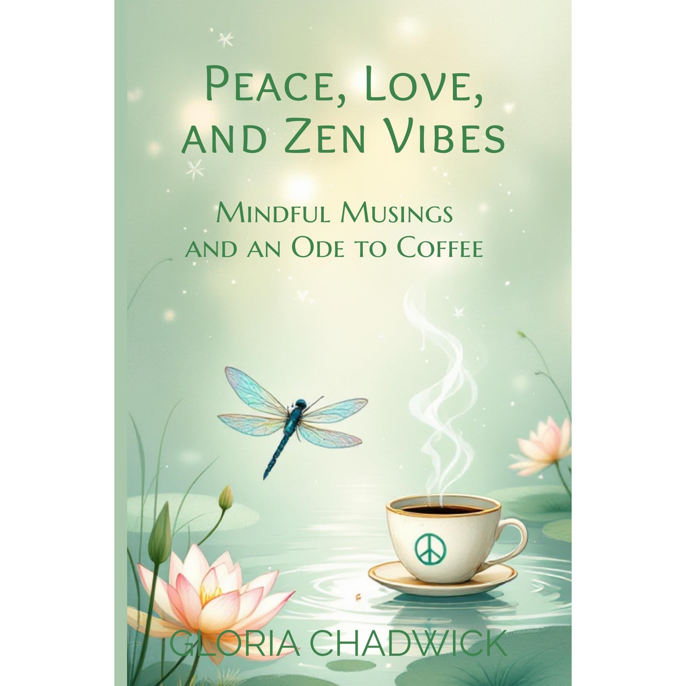Peace, Love, and Zen Vibes