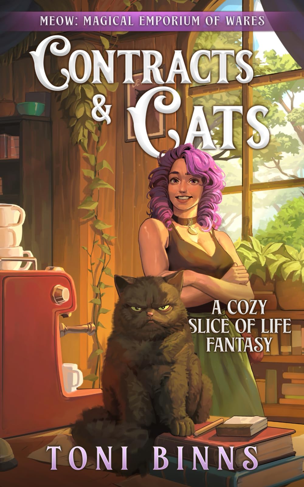 Contracts & Cats: A Cozy Slice-of-Life Fantasy (Meow: Magical Emporium of Wares)