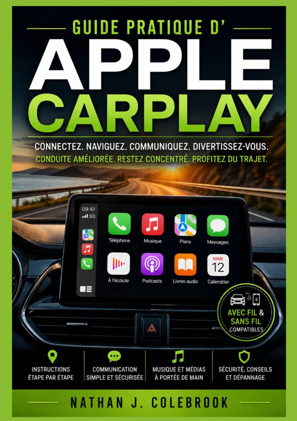 Guide pratique d'Apple CarPlay: Installation, fonctionnalités, dépannage et utilisation quotidienne en toute sécurité du véhicule
