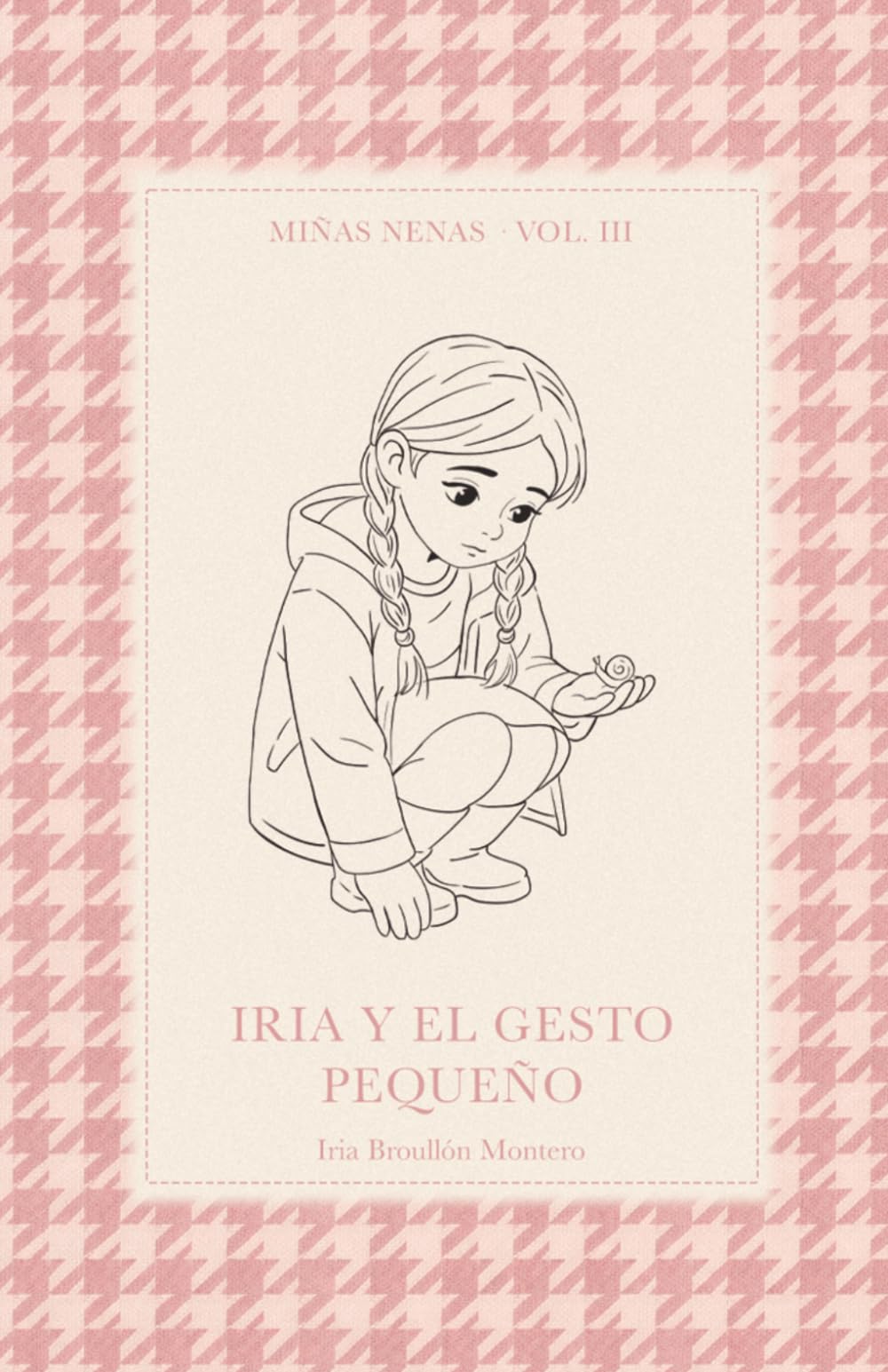Iria y el gesto pequeño (Miñas Nenas)