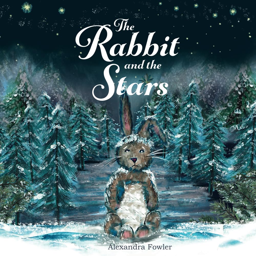 The Rabbit and the Stars: A winter tale about finding friendship.
