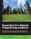 Boost.Asio C++ Network Programming Cookbook: Over 25 hands-on recipes to create robust and highly-effi cient cross-platform distributed applications with the Boost.Asio library