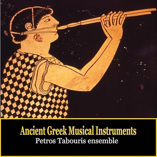 Ancient Greek Musical Instruments / Music of Ancient Greece / Petros