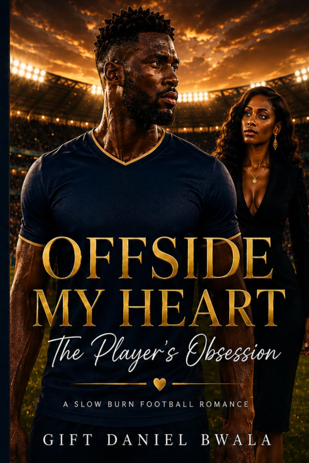 Offside My Heart: The Player’s Obsession — A Slow-Burn Football Romance