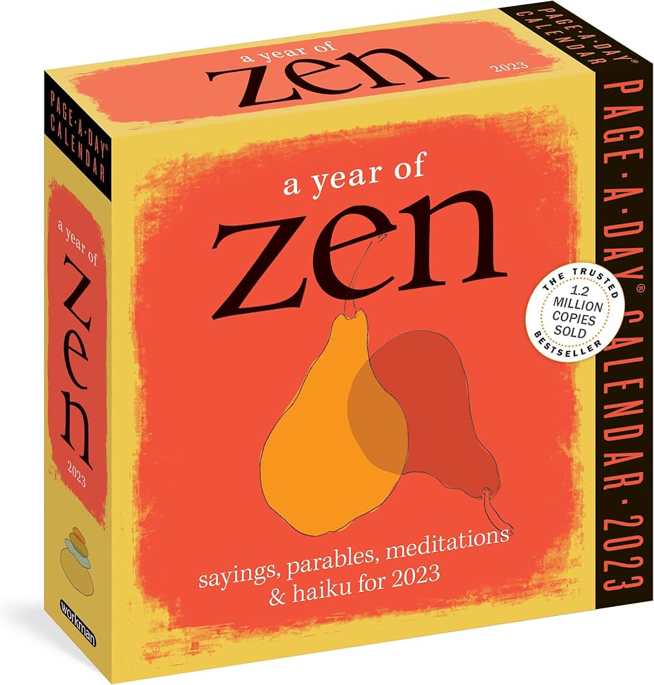 Amazon.com: A Year of Zen Page-A-Day Calendar 2023: Sayings, Parables,  Meditations & Haiku for 2023: 9781523515707: Schiller, David, Workman  Calendars: Books