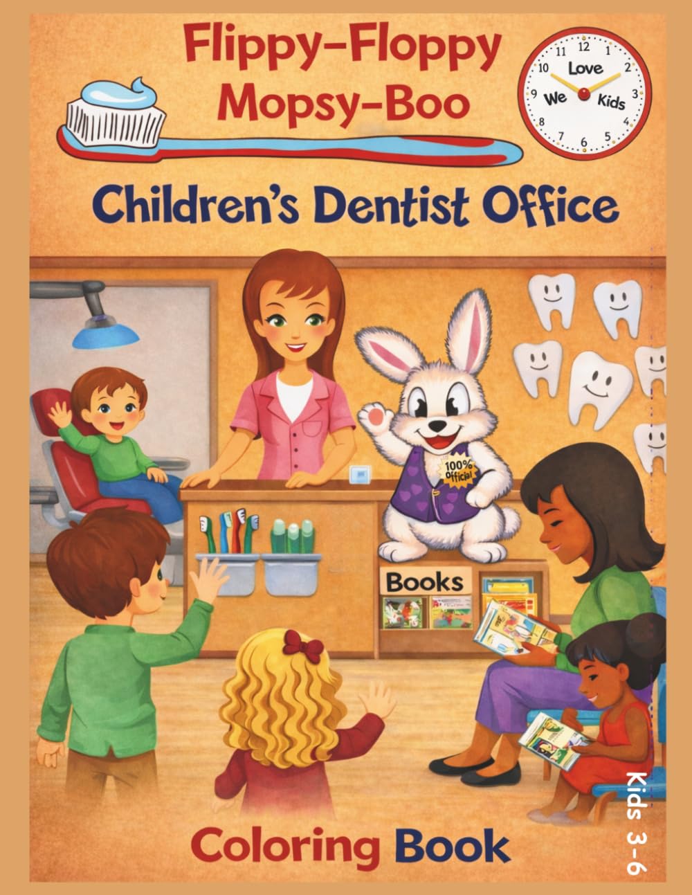 Flippy-Floppy Mopsy-Boo Children's Dentist Office Coloring Book Kids 3-6: An adventure where children visit the dentist office with the comforting ... therapy bunny, Flippy-Floppy Mopsy-Boo.