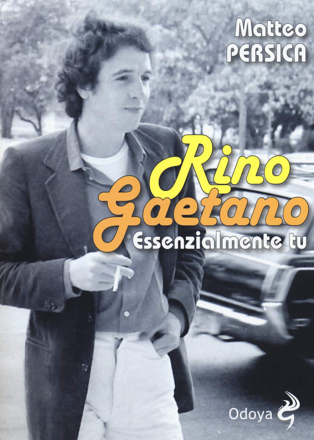 Rino Gaetano. Essenzialmente Tu - 4