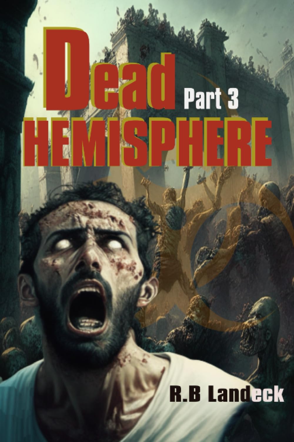 Dead Hemisphere - Thanatos Bound: An African Zombie Novel - Part III