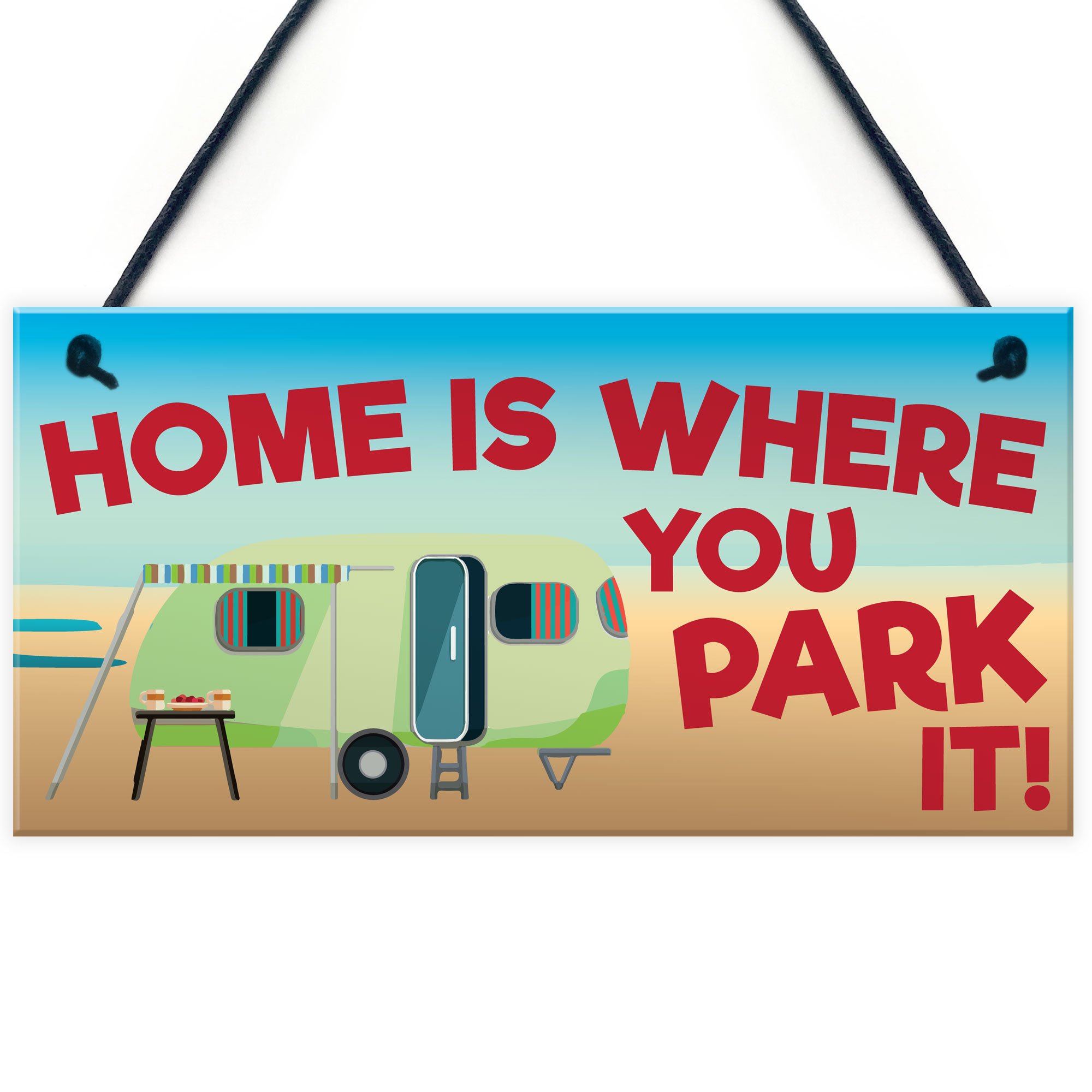 Red Ocean Home Is Where You Park It Hanging Beach Caravan Plaque Campervan Gift Sign