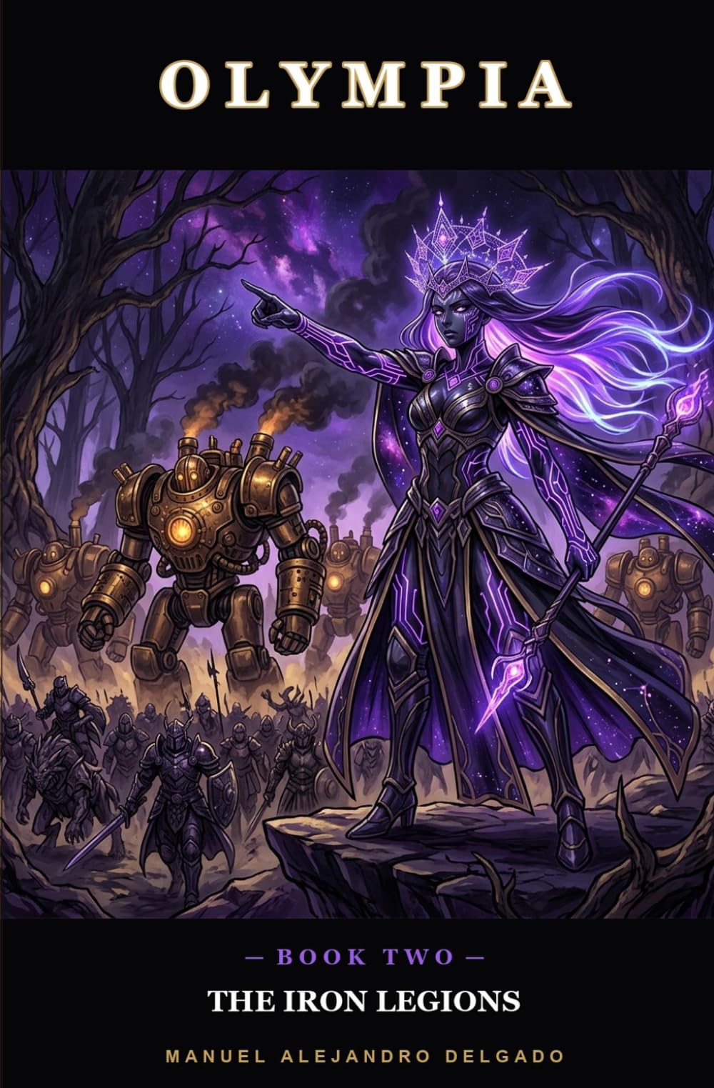 The Iron Legions: A Dark Fantasy LitRPG Light Novel (Olympia Volume 2)