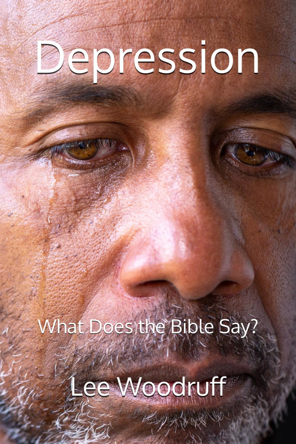 DEPRESSION: What Does the Bible Say?