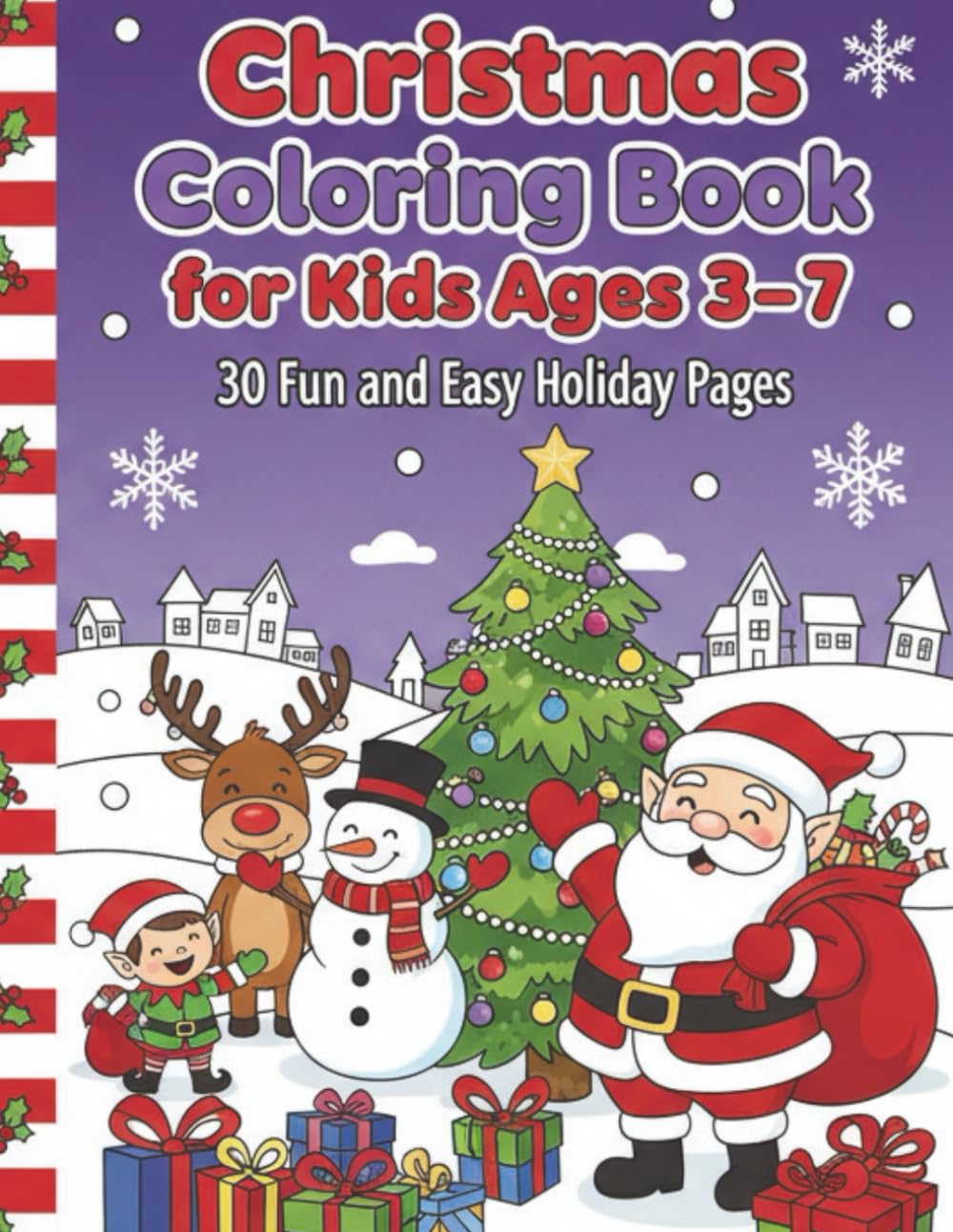 Christmas Coloring Book for Kids Ages 3-7: 30 Fun and Easy Holiday Pages