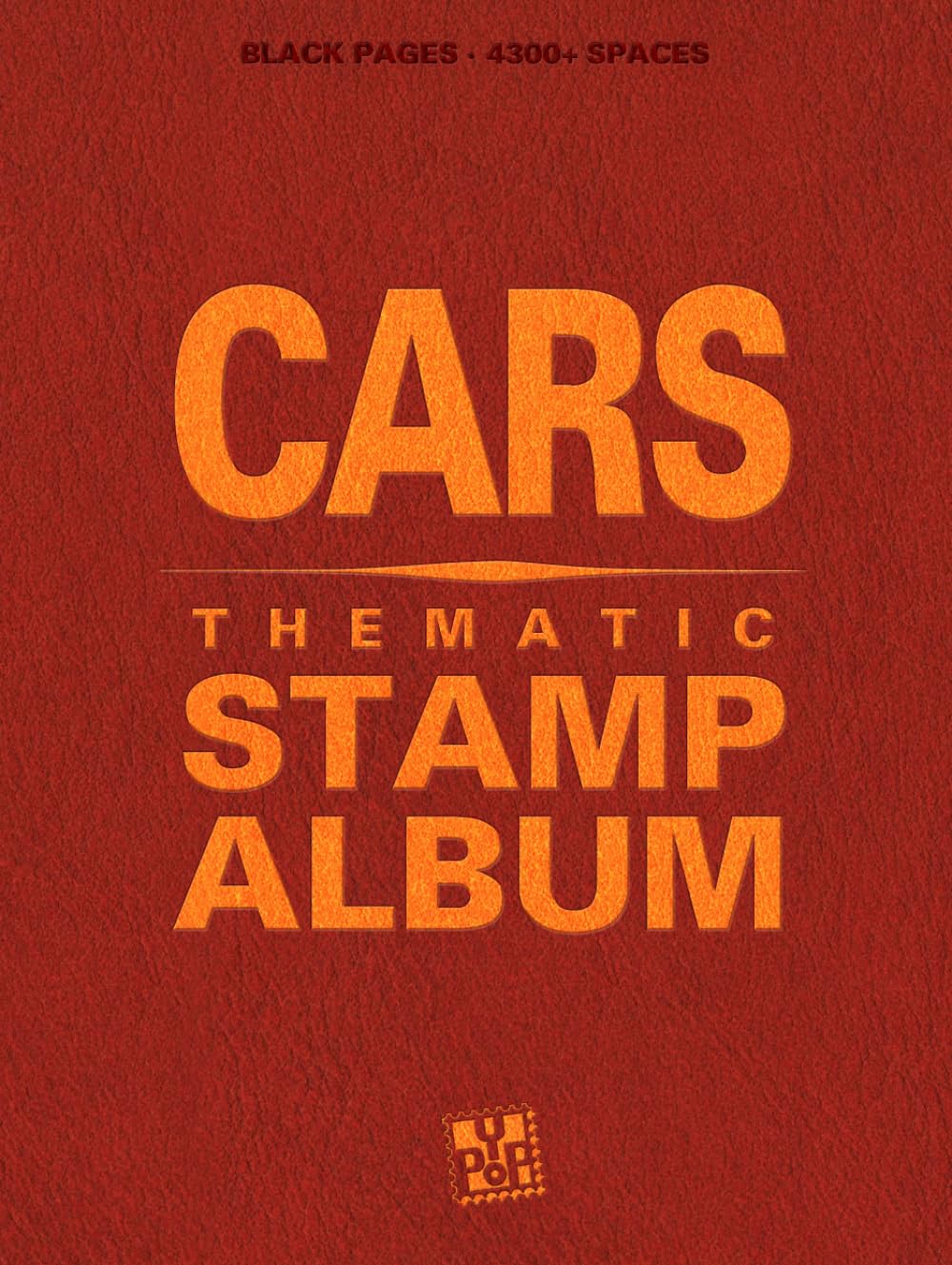Cars Thematic Stamp Album: With beautiful aesthetic black pages and more than 4300 spaces to sort and display your philately collection. Ideal for beginner adult collectors and kids