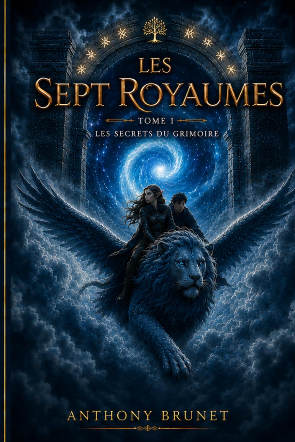 LES SEPT ROYAUMES: Tome 1 : Les secrets du Grimoire