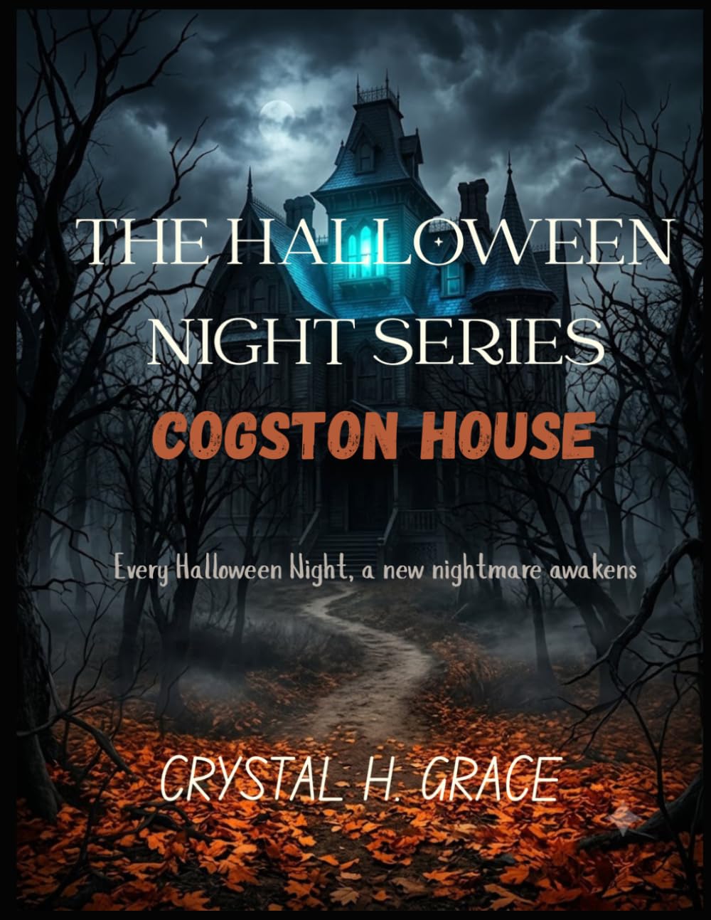 The Halloween Night: Cogston House: A YA Supernatural Mystery with Haunted Secrets, Halloween Horror, and Chilling Twists (The Halloween Night Series)