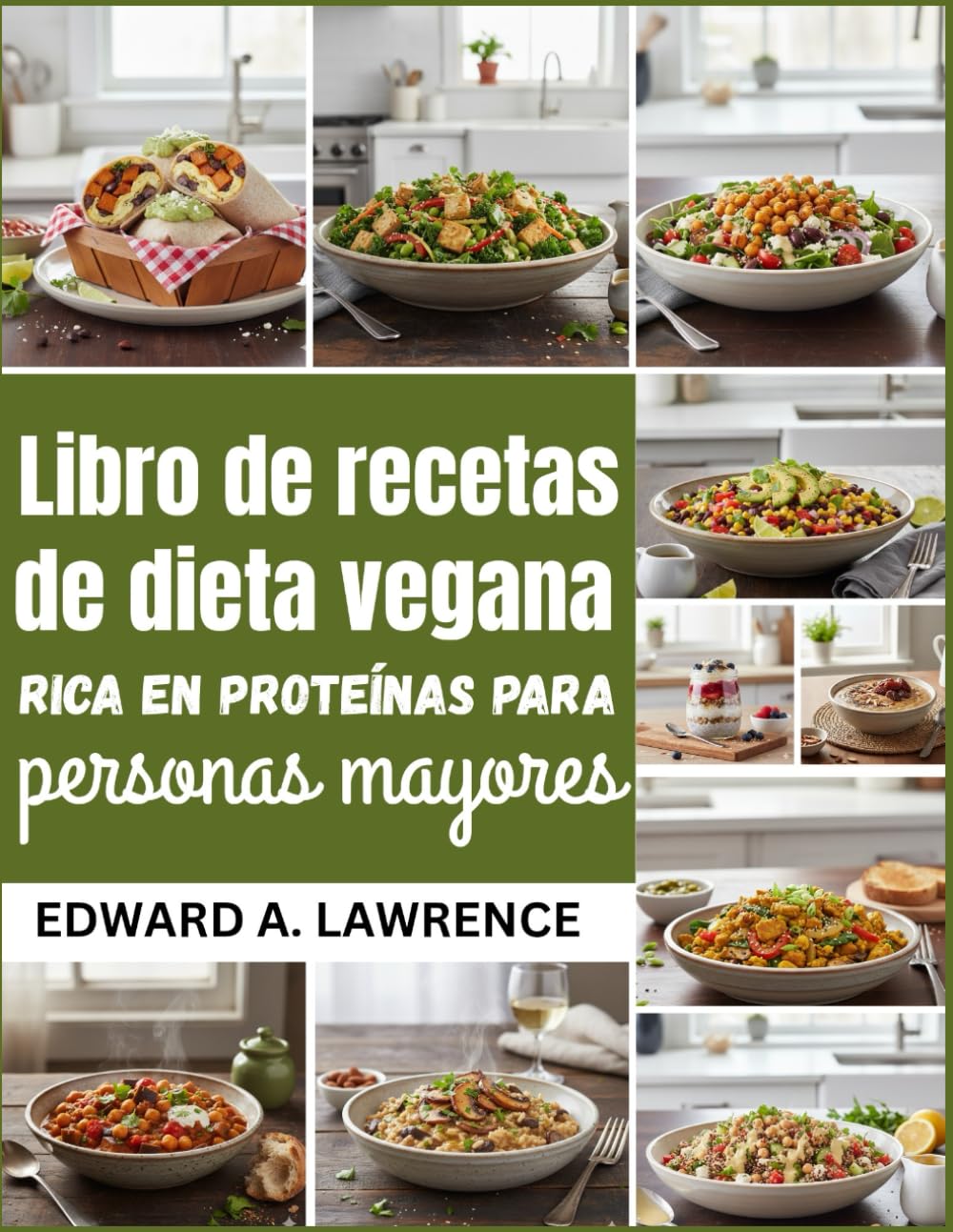 Libro de recetas de dieta vegana rica en proteínas para personas mayores