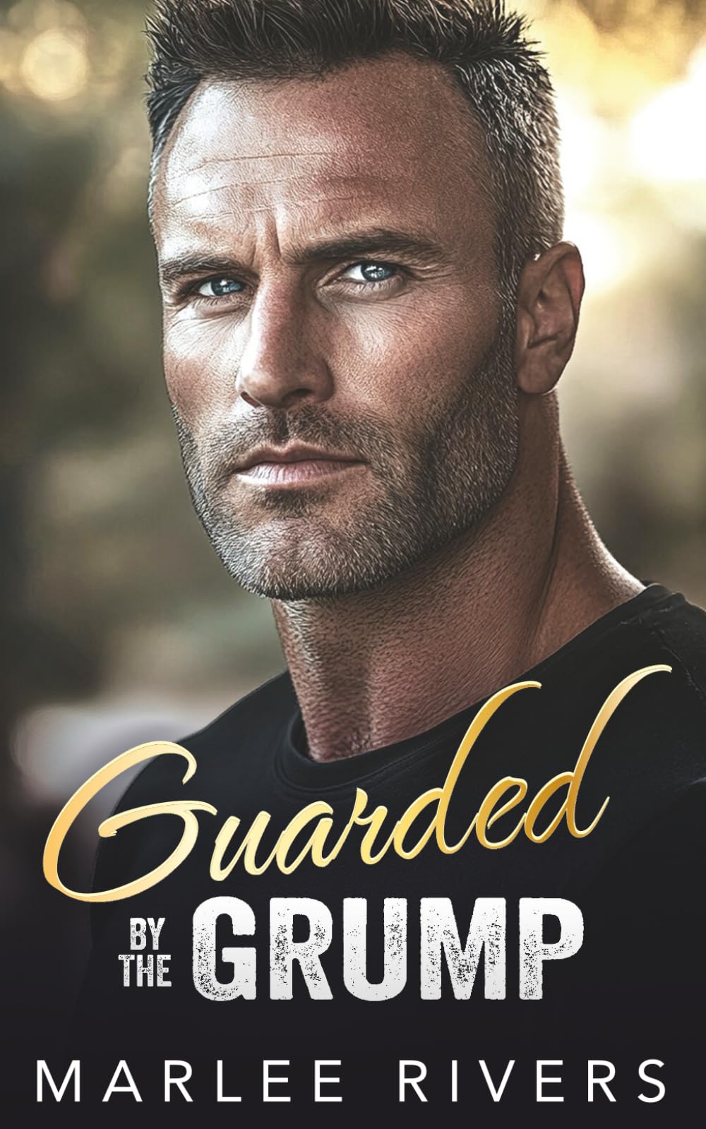 Guarded By The Grump: A Best Friend's Daughter Opposites Attract Romance