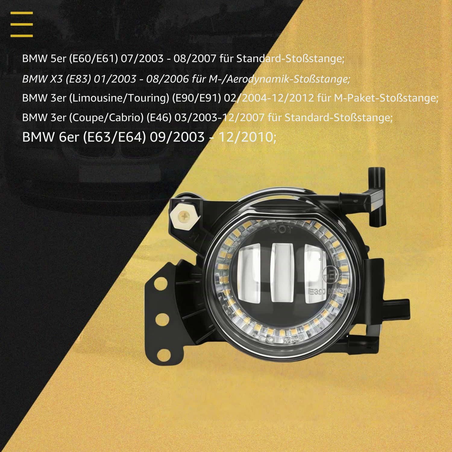 LED Nebelscheinwerfer Fur BMW 5 Series (E60/E61) 03-07 3 Series SDN/WGN E90/E91 04-12 M-package 3 Series CPE/CONV E46 03-07 6 Series E63/E64 03-10 BMW X3 E83 03-06 Ein Paar Klar Linse