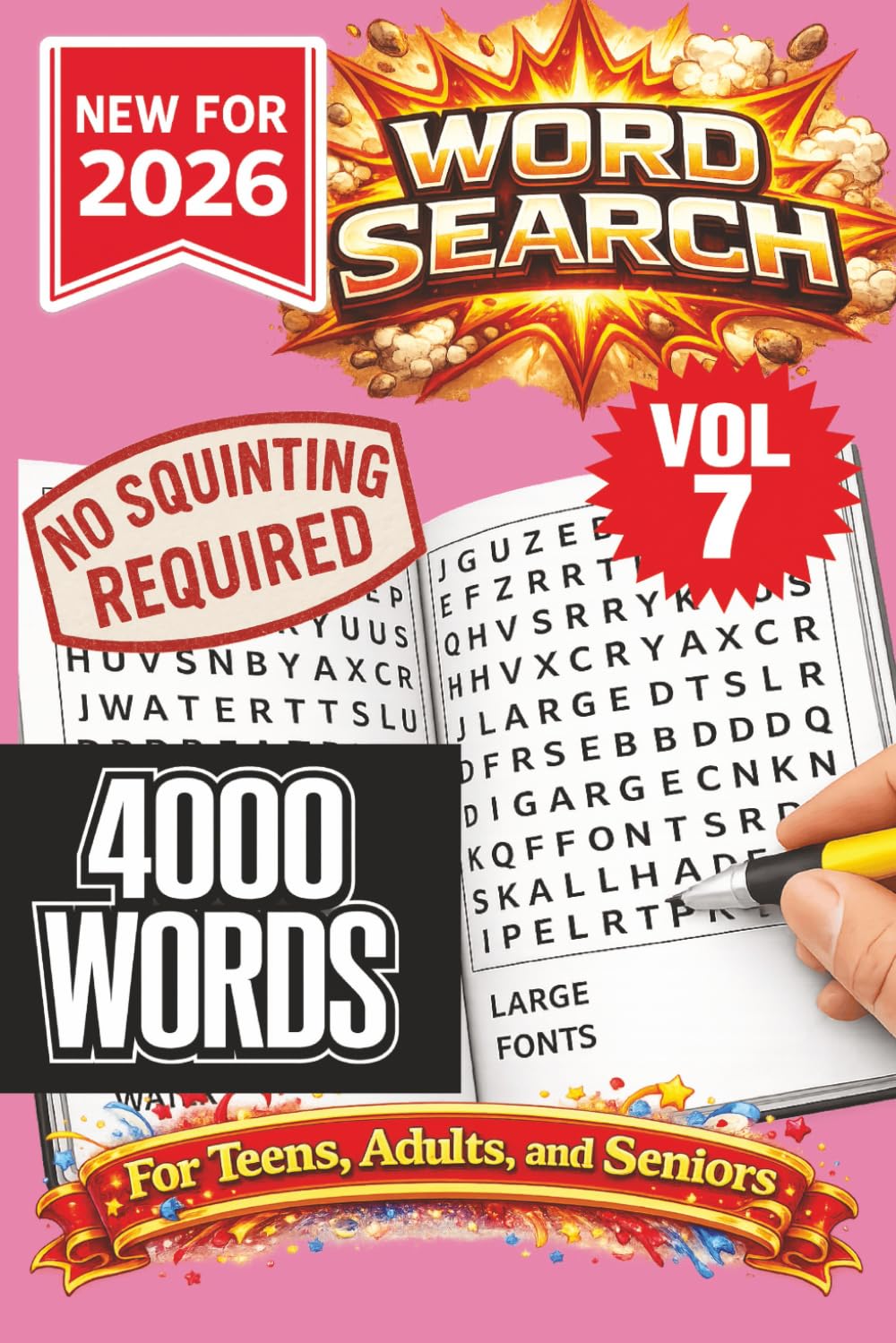 Word Search- New for 2026! 4000 Words-NO SQUINTING REQUIRED! VOL 7!: 4000 Words Word Search Puzzle book for all ages. 100 puzzle to keep you ... (Word Search Puzzle Books - New for 2026!)