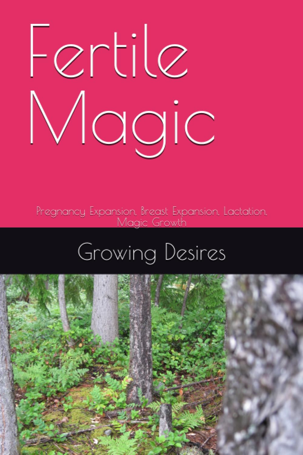Fertile Magic: Pregnancy Expansion, Breast Expansion, Lactation, Magic Growth