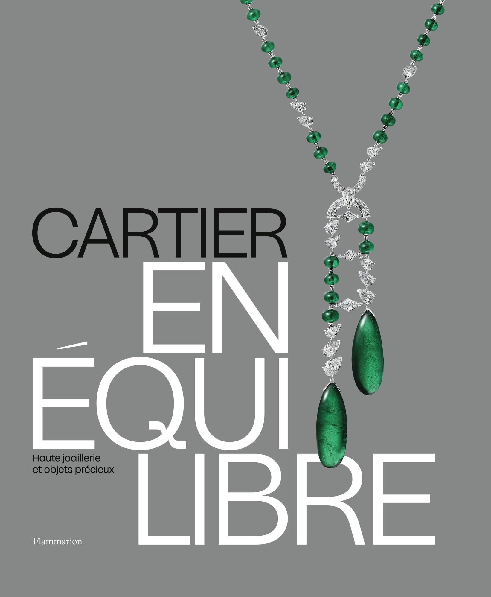Cartier - En équilibre: Haute joaillerie et objets précieux