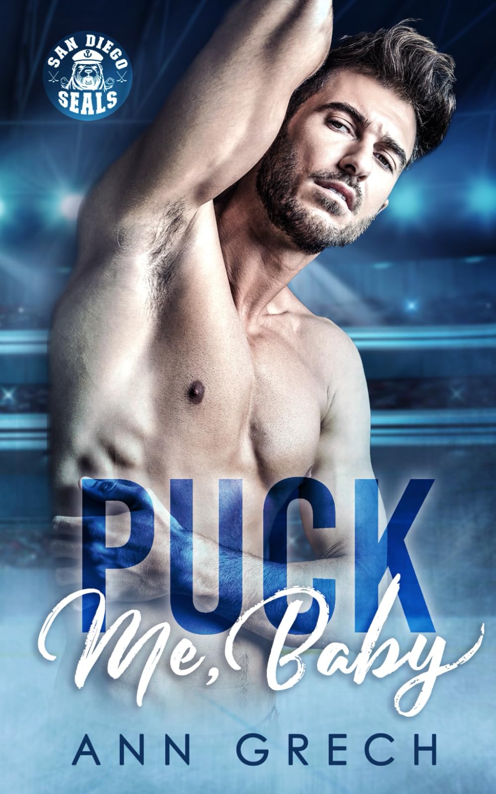 Puck Me, Baby: A Why Choose RH Hockey Romance (San Diego Seals Hockey)