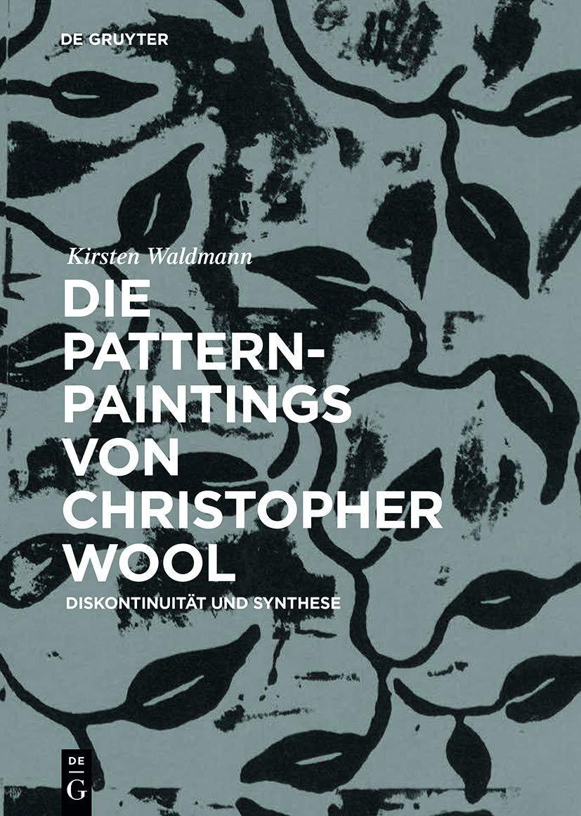 Christopher Wool Pattern-Paintings livre critique, esthétique art contemporain