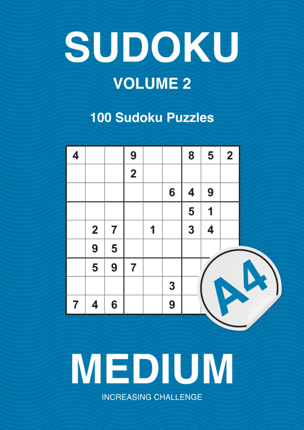SUDOKU VOLUME 2: Medium - 100 Logic based Puzzles with Solutions (Sudoku - graded puzzles with solutions)
