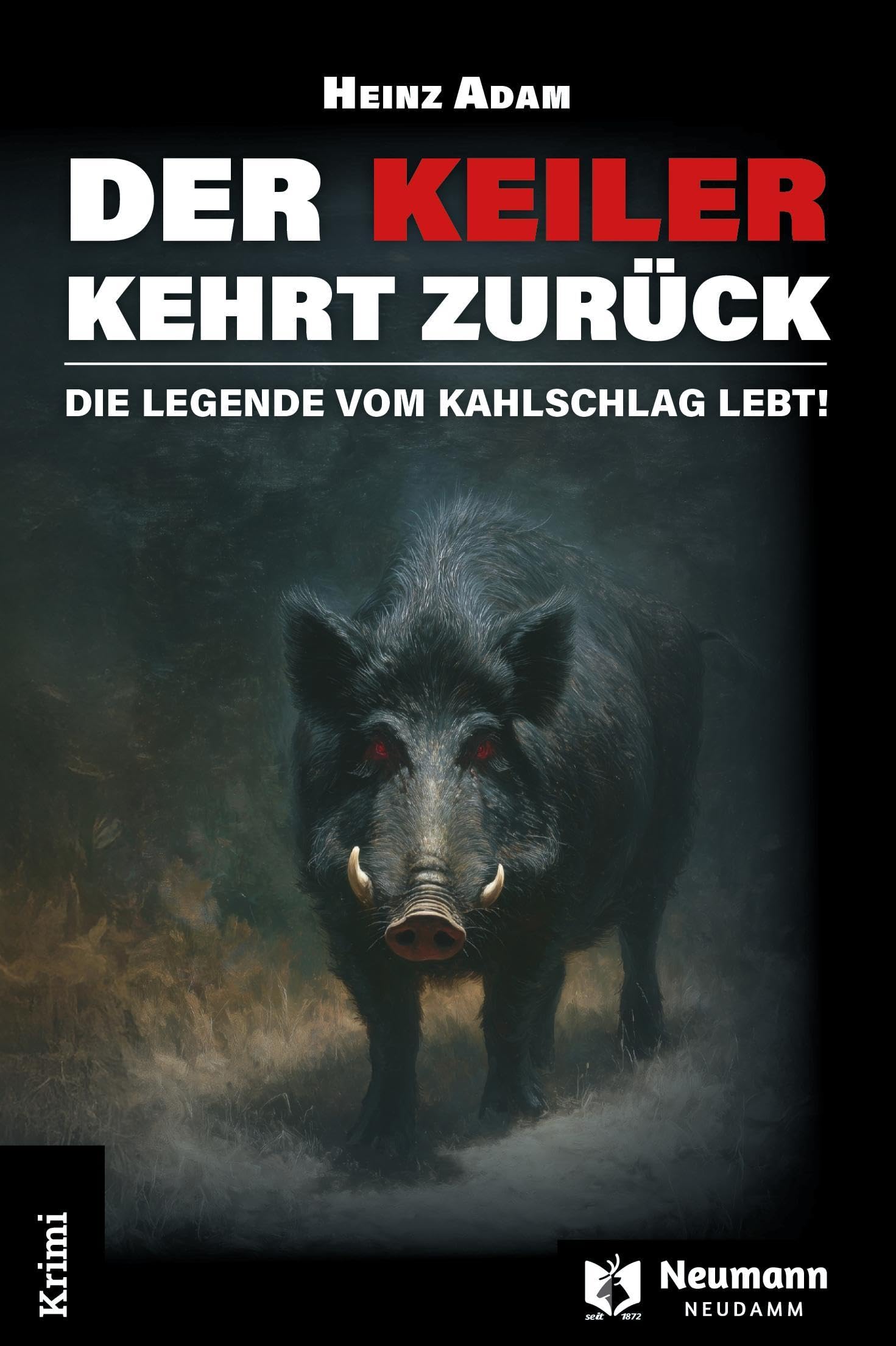 Der Keiler kehrt zurück: Die Legende vom Kahlschlag lebt!