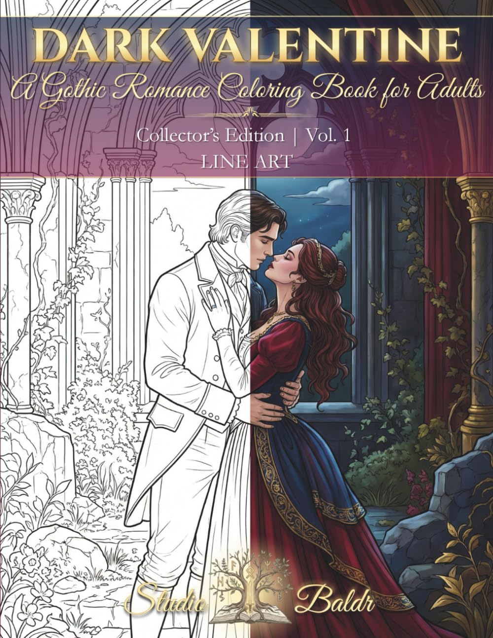 DARK VALENTINE | Collector's Edition | Vol. 1 | Line Art | A Premium Line Art Coloring Book: 50 Gothic Romance and Victorian Aesthetic Illustrations for Dark Fantasy Lovers