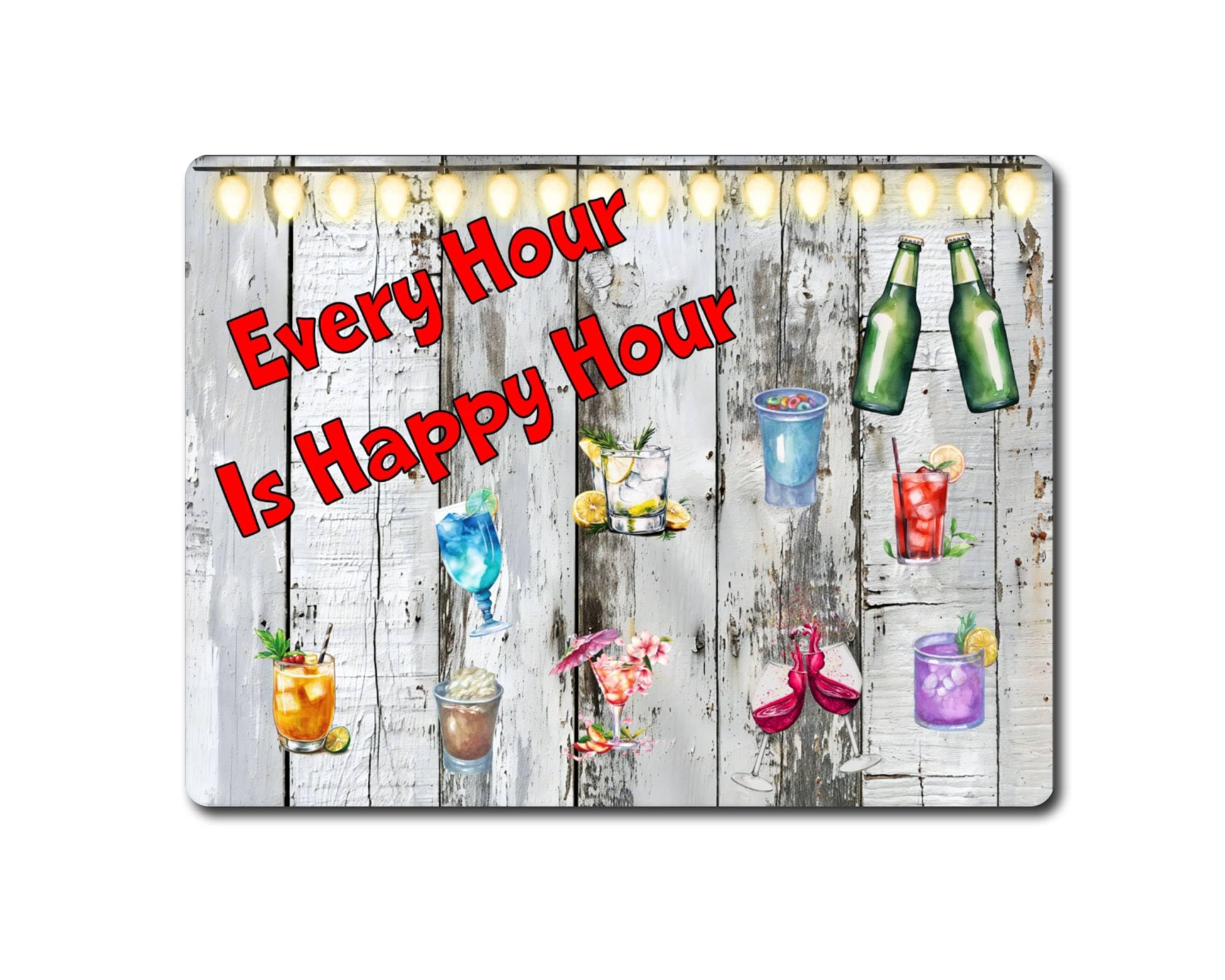 Decalarama Alcohol Aluminium Metal Sign Gift – Every Hour Is Happy Hour