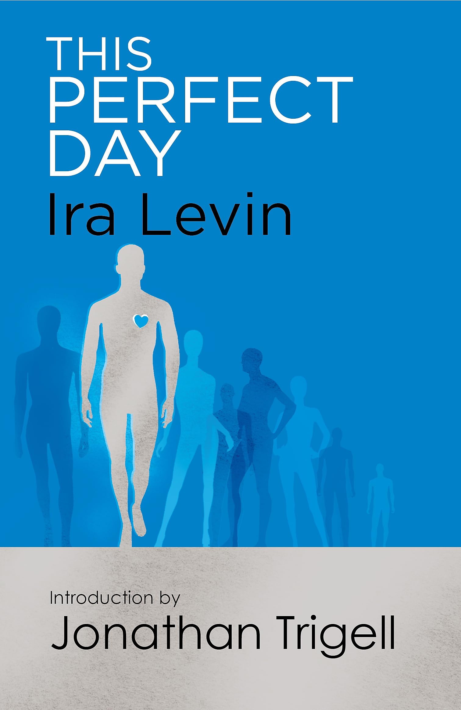 This Perfect Day: Introduction by Jonathan Trigell (Tom Thorne Novels)