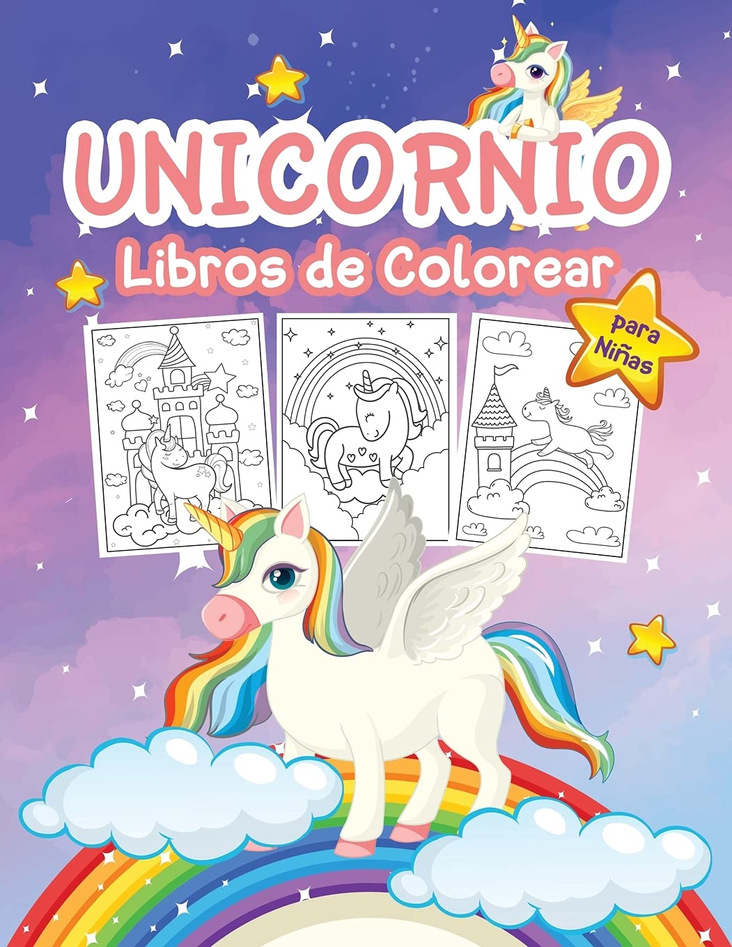 Unicornio Libro de Colorear para Niñas: Gran libro de actividades de unicornios para niñas y niños. Libro de regalo de unicornio perfecto para niños pequeños y niñas que adoran los unicornios