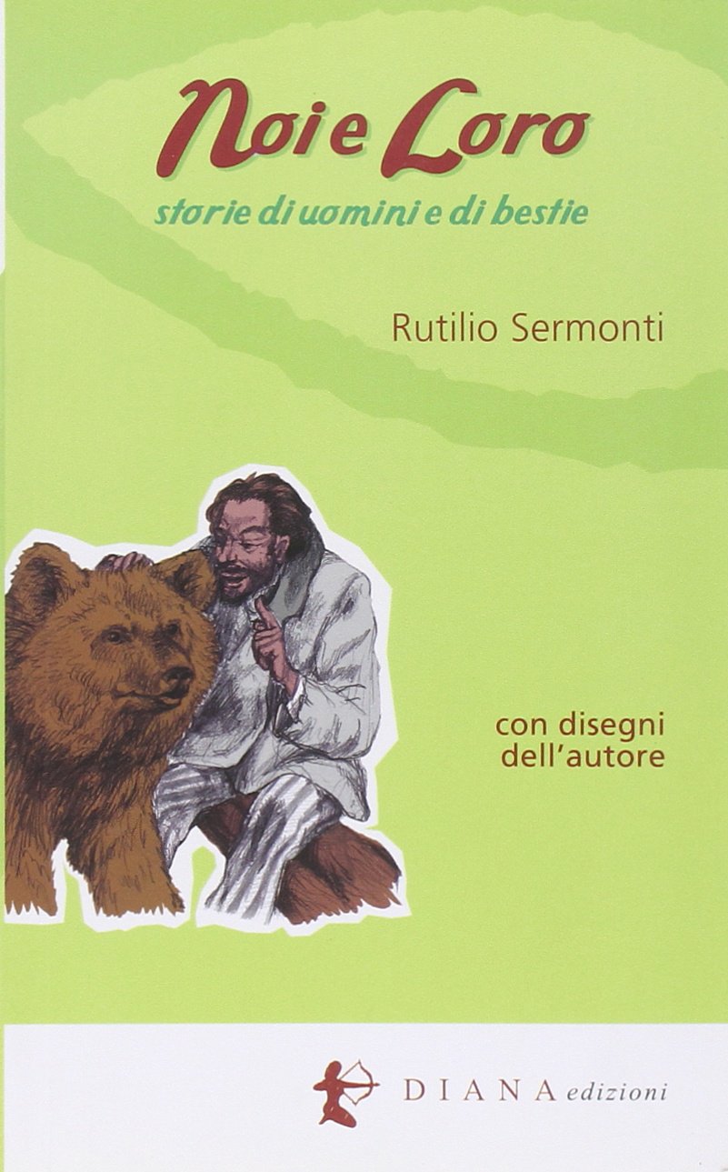 Noi e loro. Storie di uomini e bestie