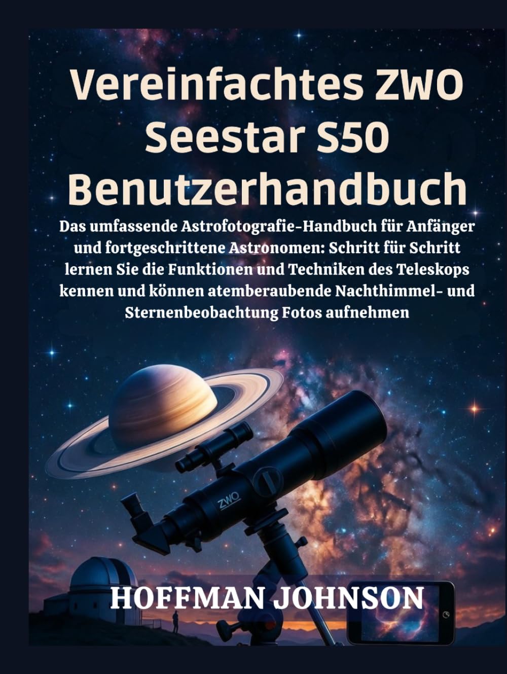 Vereinfachtes ZWO Seestar S50 Benutzerhandbuch