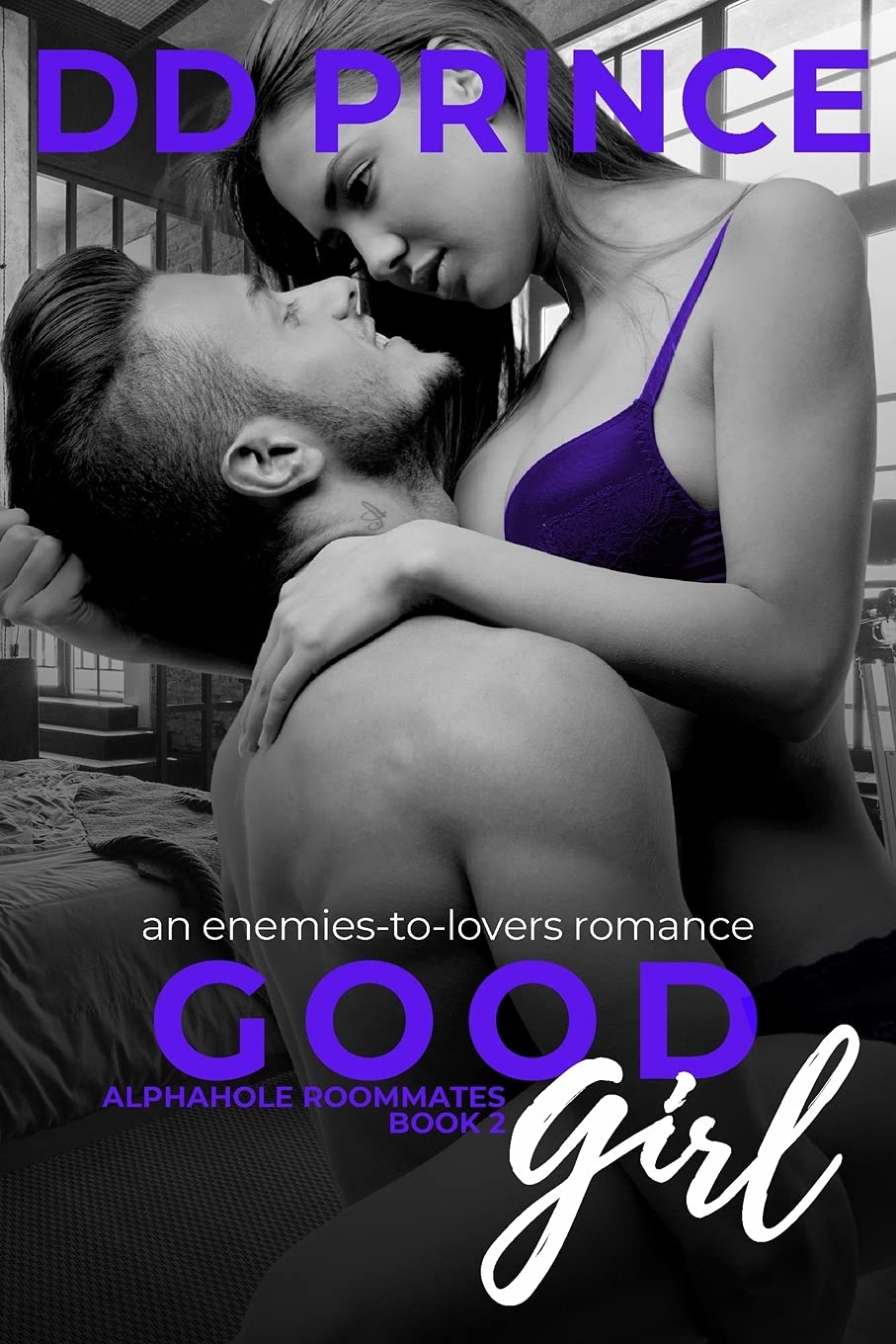 Good Girl : An Enemies-to-Lovers, Roommate Romance (Alphahole Roommates Book 2)