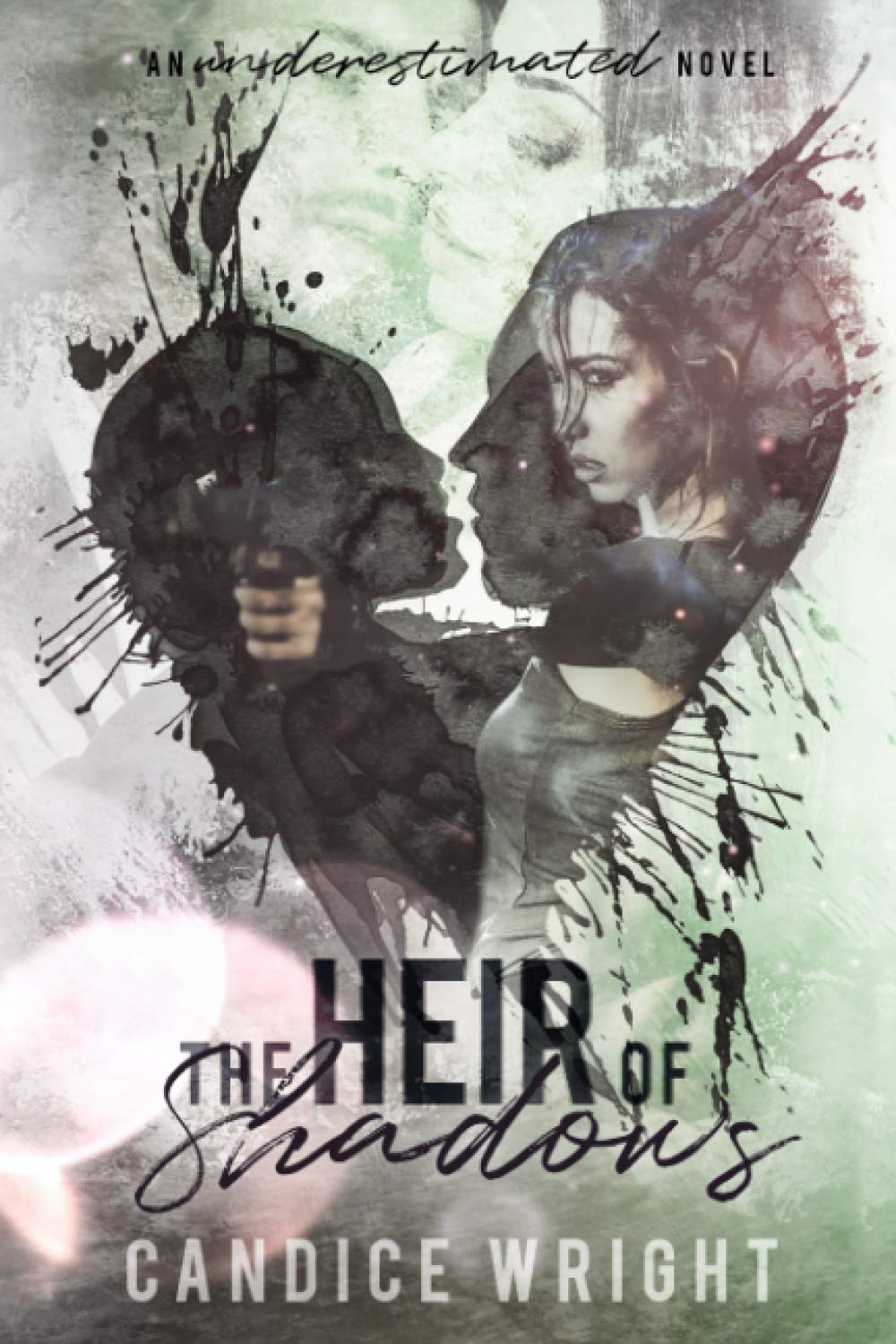 The Heir of Shadows: An Underestimated Novel Book 4 (Underestimated Series)