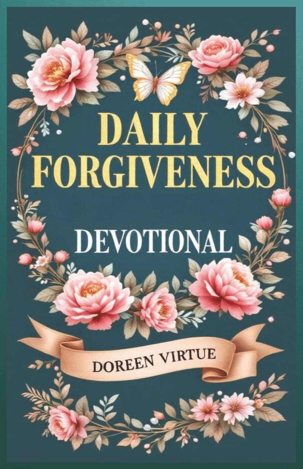 Daily Forgiveness Devotional: Bible Study about Forgiving for Christian Women (30-Day Devotionals for Christian Women)