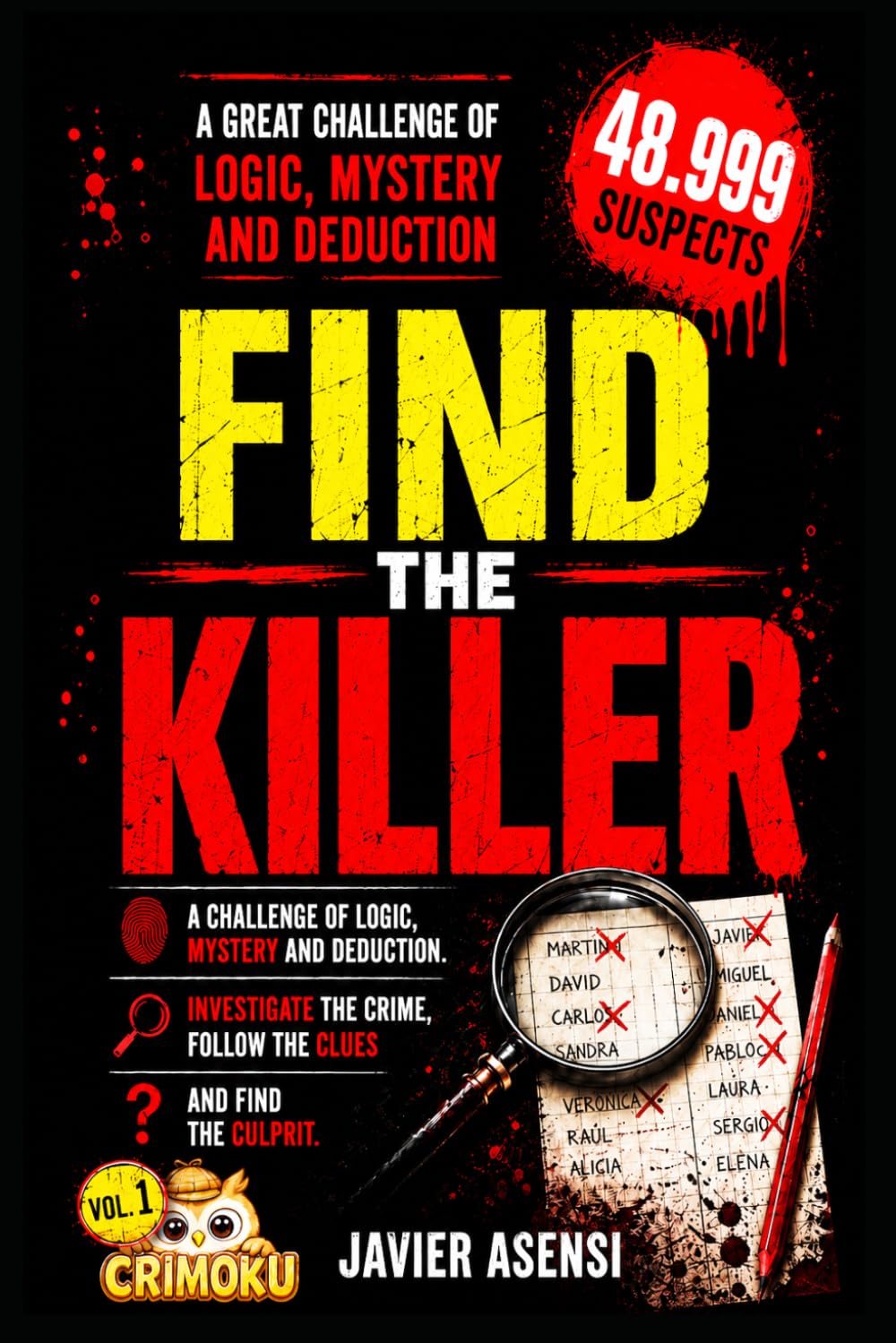Find the killer: A challenge of logic, mystery, and deduction. Investigate the crime, follow the clues, and uncover the culprit
