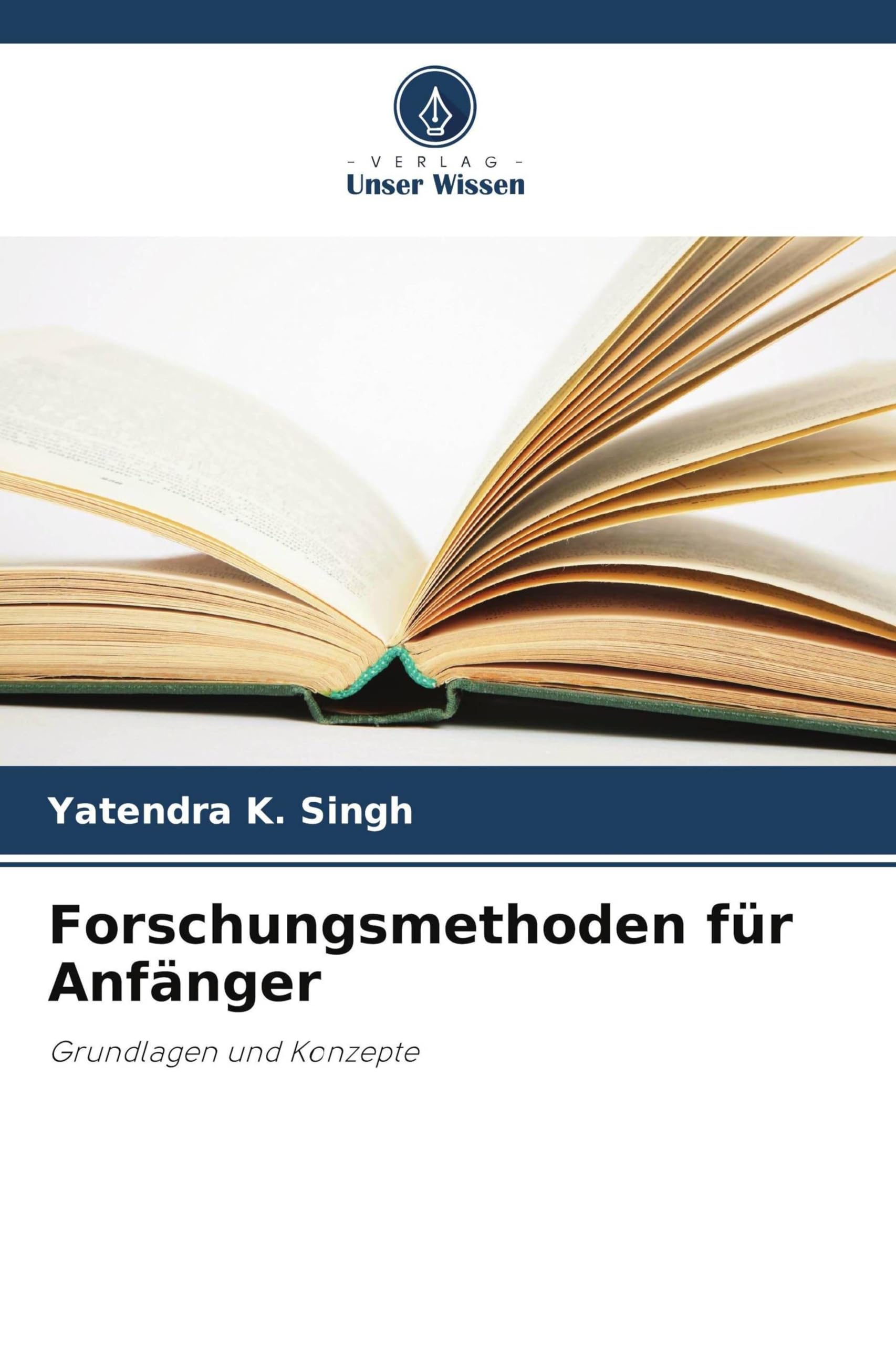 Forschungsmethoden für Anfänger: Grundlagen und Konzepte